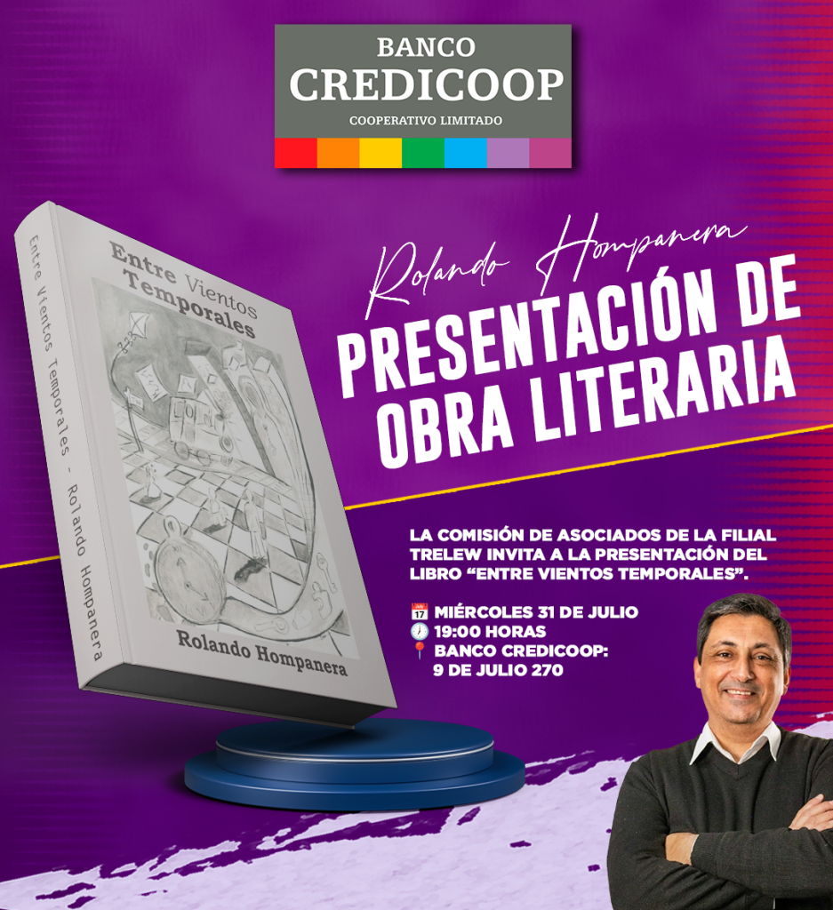 Rolando Hompanera presentará su libro "Entre Vientos Temporales" en el Banco Credicoop.